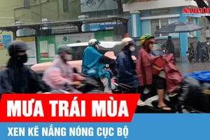 Nam bộ nắng nóng xen các đợt mưa trái mùa trong những ngày tới