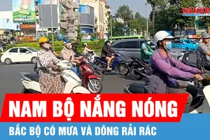 Nam bộ nắng nóng nhiều nơi, Bắc bộ có mưa và dông rải rác