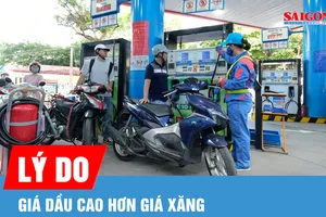 Vì sao giá dầu cao hơn giá xăng?