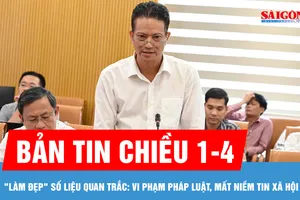 Bản tin chiều 1-4: "Làm đẹp" số liệu quan trắc: Vi phạm pháp luật, mất niềm tin xã hội