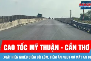 Nhiều điểm lồi lõm, tiềm ẩn nguy cơ mất an toàn trên cao tốc Mỹ Thuận - Cần Thơ 