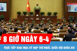 8 giờ ngày 6-4, sẽ truyền hình, phát thanh trực tiếp khai mạc Kỳ họp thứ nhất, Quốc hội khóa XVI