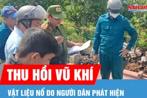 Thu hồi vũ khí, vật liệu nổ do người dân phát hiện