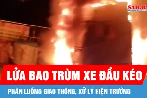 Phân luồng giao thông, xử lý hiện trường vụ xe đầu kéo bốc cháy