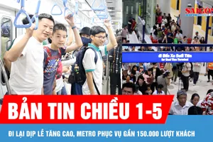 Bản tin chiều 1-5: Đi lại dịp lễ tăng cao, metro phục vụ gần 150.000 lượt khách