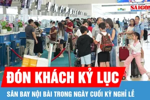 Ngày cuối kỳ nghỉ lễ, sân bay Nội Bài đón lượng khách kỷ lục