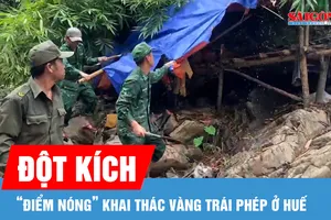 Đột kích “điểm nóng” khai thác vàng trái phép ở Huế