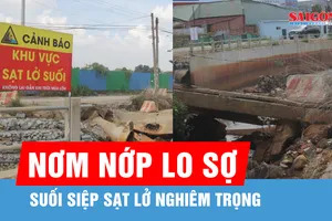 Người dân nơm nớp lo sợ khi suối Siệp sạt lở nghiêm trọng