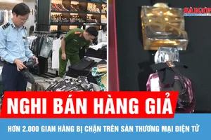 Hơn 2.000 gian hàng nghi bán hàng giả bị chặn trên sàn thương mại điện tử