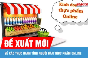 Đề xuất sàn thương mại điện tử và mạng xã hội phải xác thực danh tính người bán thực phẩm