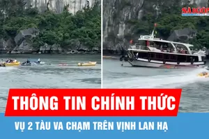  Thông tin chính thức vụ 2 tàu va chạm trên vịnh Lan Hạ