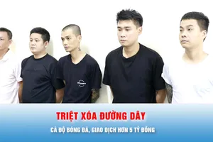 Podcast bản tin thời sự 27-6: Triệt xóa đường dây cá độ bóng đá, giao dịch hơn 5 tỷ đồng