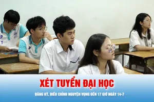 Podcast bản tin tối 4-7: Đăng ký, điều chỉnh nguyện vọng xét tuyển đại học đến 17 giờ ngày 14-7
