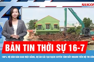 Bản tin thời sự 16-7: 100% hộ dân bàn giao mặt bằng, dự án cải tạo rạch Xuyên Tâm đẩy nhanh tiến độ thi công
