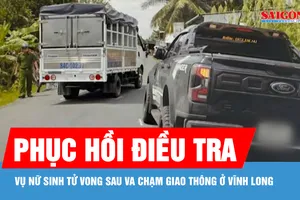 Phục hồi điều tra vụ án nữ sinh lớp 9 tử vong sau va chạm giao thông ở Vĩnh Long