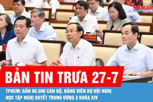Bản tin trưa 29-7: TPHCM: Gần 98.500 cán bộ, đảng viên dự hội nghị học tập Nghị quyết Trung ương 3 khóa XIV