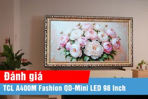 TCL A400M Fashion QD-Mini LED 98 Inch: kết hợp giải trí và nghệ thuật trong không gian sống
