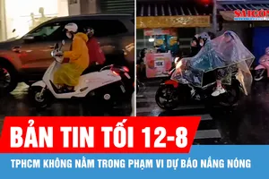 Bản tin tối 12-8: Từ nay đến ngày 10-9, TPHCM có nhiều ngày mưa