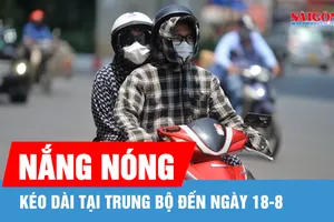 Trung bộ nắng nóng kéo dài đến ngày 18-8