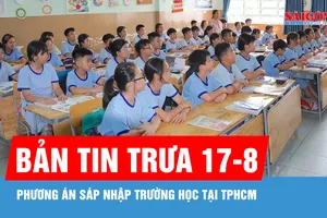 Phương án sáp nhập trường học tại TPHCM