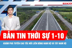 Bản tin thời sự ngày 1-10: Khám phá những kỷ lục trên tuyến Cao tốc Bến Lức - Long Thành