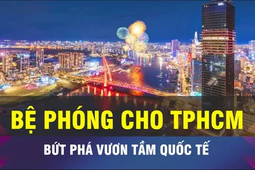 18 GIỜ NGÀY 9-6: Thêm 'bệ phóng' mới cho TPHCM bứt phá