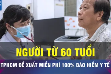 18 GIỜ NGÀY 17-7: TPHCM đề xuất miễn phí BHYT cho người từ 60 tuổi