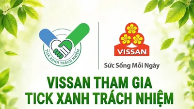 VISSAN tham gia chương trình “Tick Xanh Trách nhiệm”, cam kết cung ứng thực phẩm an toàn và minh bạch cho người tiêu dùng
