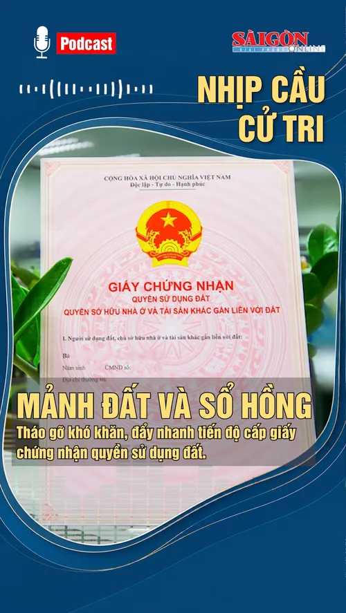 Nhịp cầu cử tri: MẢNH ĐẤT VÀ SỔ HỒNG
