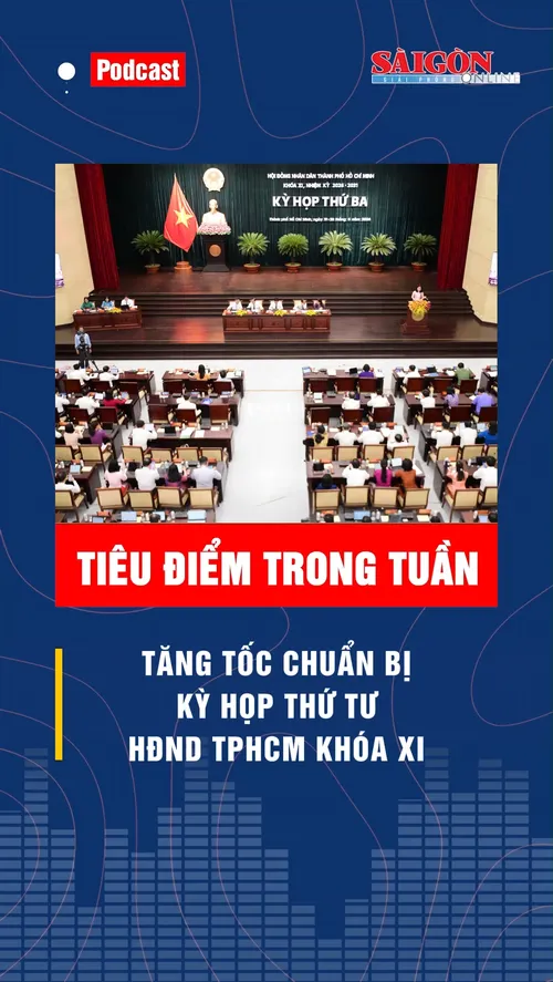 Tiêu điểm trong tuần: Tăng tốc chuẩn bị Kỳ họp thứ 4, HĐND TPHCM khóa XI