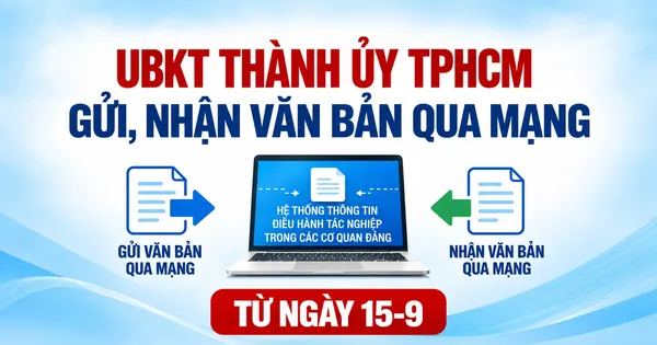 Ủy ban Kiểm tra Thành ủy TPHCM gửi, nhận văn bản qua mạng