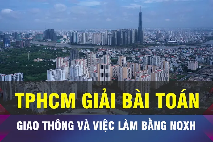 18 GIỜ NGÀY 22-1: TPHCM giải bài toán giao thông bằng NoXH