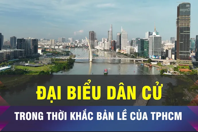 18 GIỜ NGÀY 21-3: Đại biểu dân cử trong thời khắc 'bản lề' của TPHCM