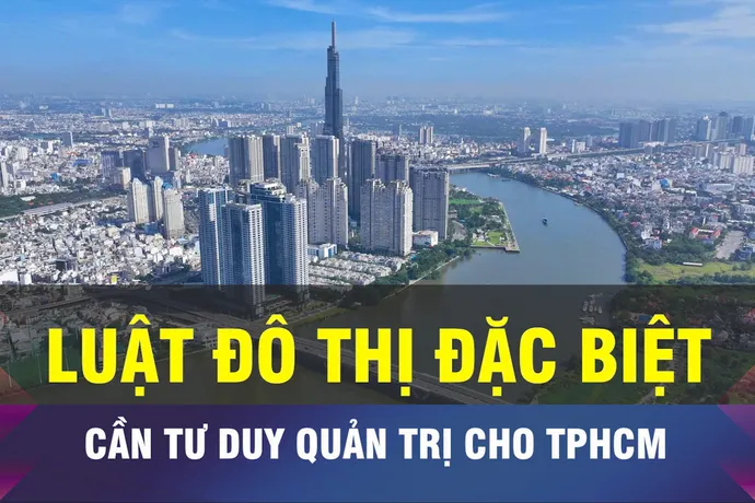 18 GIỜ NGÀY 3-6: Luật Đô thị đặc biệt cho TPHCM cần tư duy quản trị