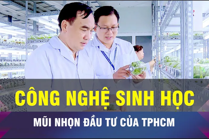 18 GIỜ NGÀY 25-6: TPHCM đầu tư vào 'mũi nhọn' công nghệ sinh học