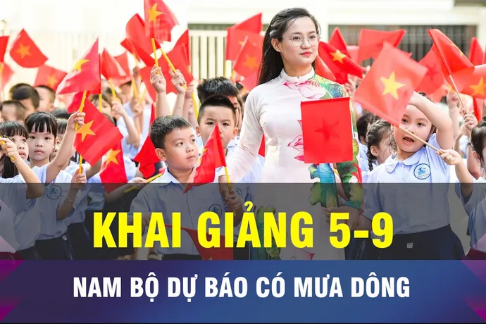 18 GIỜ NGÀY 4-9: Nam bộ dự báo mưa dông ngày khai giảng 5-9