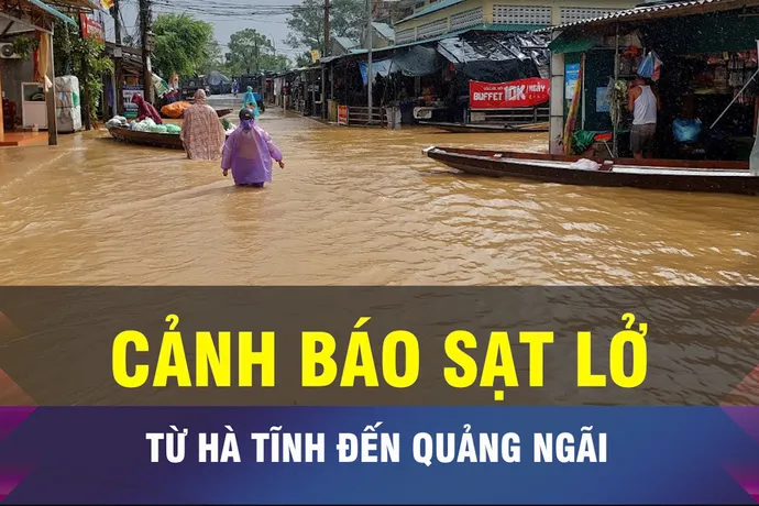 18 GIỜ NGÀY 6-10: Cảnh báo sạt lở từ Hà Tĩnh đến Quảng Ngãi 