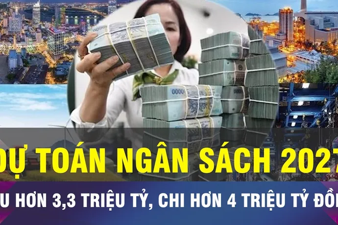18 GIỜ NGÀY 24-10: Thu ngân sách Nhà nước năm 2027 tăng 9,1%