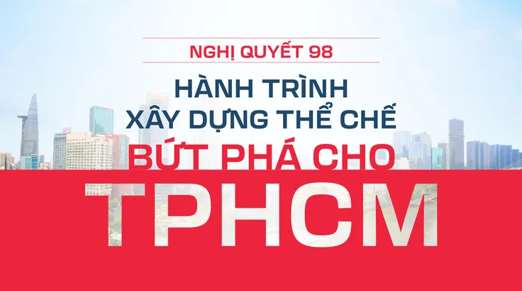 Hành trình xây dựng thể chế bứt phá cho TPHCM