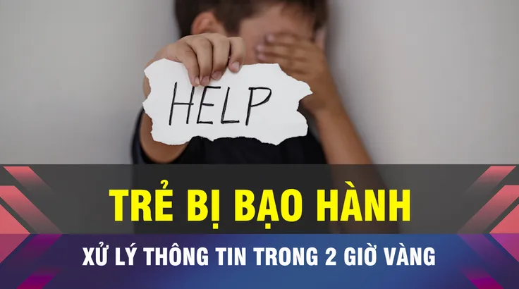 18 GIỜ NGÀY 11-8: TPHCM xử lý tin trẻ bị bạo hành trong '2 giờ vàng'