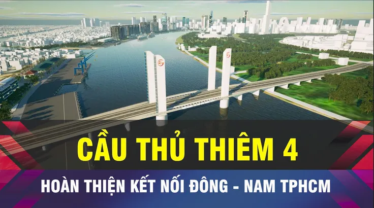 18 GIỜ NGÀY 7-1: TPHCM thống nhất chủ trương xây cầu Thủ Thiêm 4