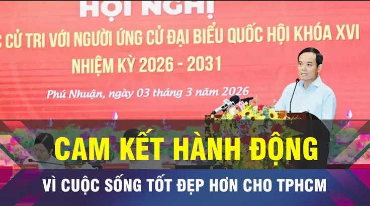 18 GIỜ NGÀY 4-3: Cam kết vì cuộc sống tốt đẹp cho người dân TPHCM