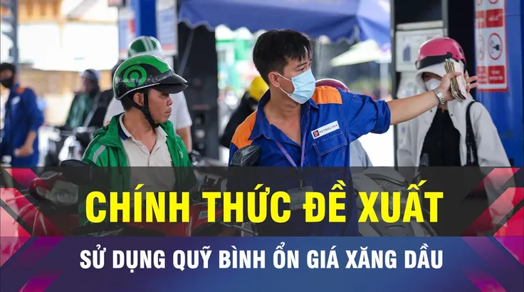 18 GIỜ NGÀY 10-3: Xem xét sử dụng quỹ bình ổn giá xăng, dầu