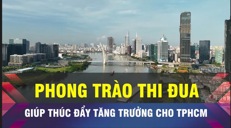 18 GIỜ NGÀY 10-4: TPHCM thúc đẩy tăng trưởng bằng các phong trào thi đua
