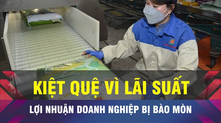 18 GIỜ NGÀY 18-4: Lãi suất cao đang 'bào mòn' lợi nhuận doanh nghiệp