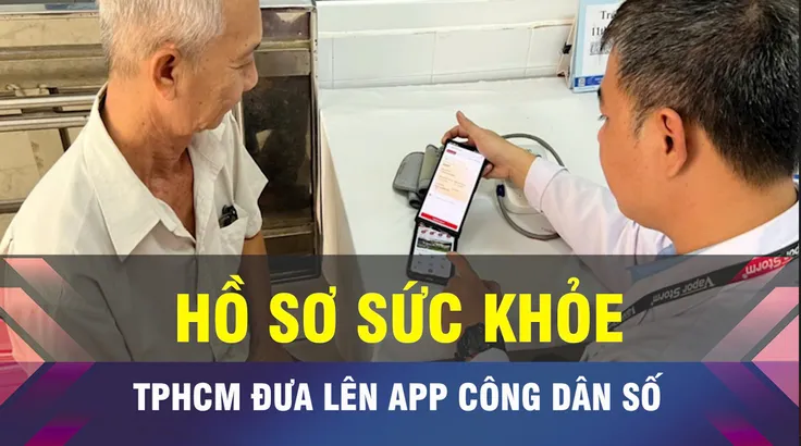 18 GIỜ NGÀY 5-5: TPHCM đưa hồ sơ sức khỏe lên app công dân số