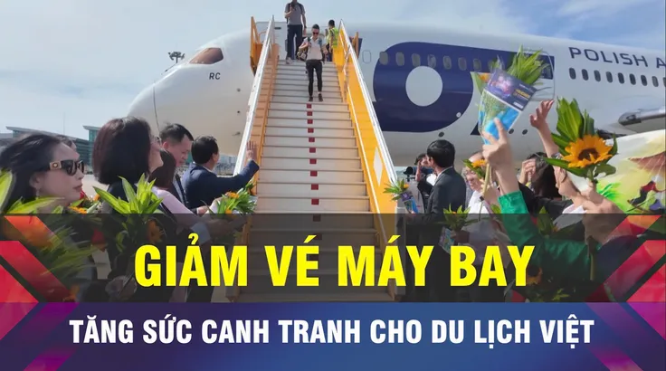18 GIỜ NGÀY 16-5: Giá vé máy bay đang 'kìm hãm' ngành du lịch