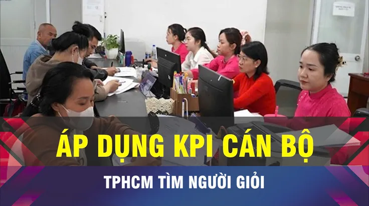 18 GIỜ NGÀY 22-6: TPHCM chủ động chọn người cho công việc