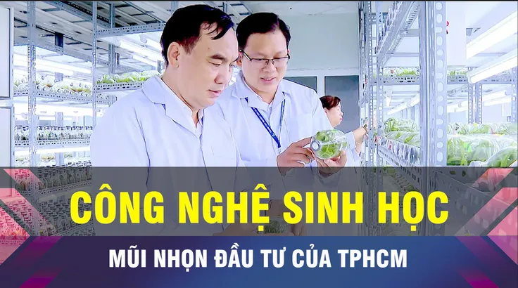 18 GIỜ NGÀY 25-6: TPHCM đầu tư vào 'mũi nhọn' công nghệ sinh học