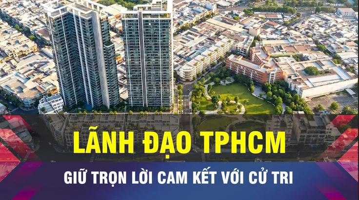 18 GIỜ NGÀY 26-6: Lãnh đạo TPHCM giữ lời cam kết với cử tri